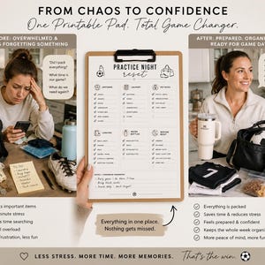 May include: A printable checklist titled "Practice Night Reset" with a woman on the right smiling, holding a tumbler and a bag with a soccer ball. The left side shows a woman looking stressed. The text reads "From Chaos to Confidence" and "Less Stress. More Time. More Memories."
