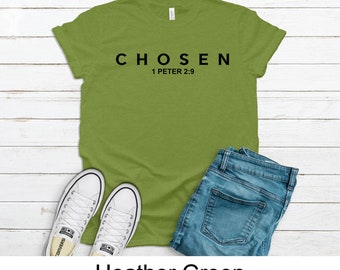 You are Chosen Tshirt, 1 Peter 2:9 T-shirt, Christian T-shirt