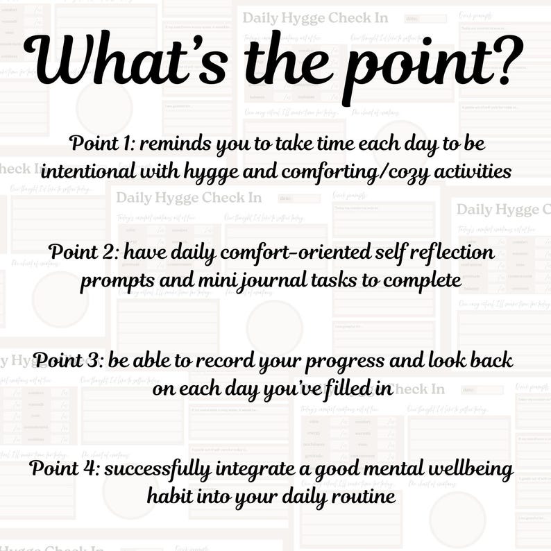 Puede incluir: Un imprimible beige claro con el texto "What's the point?" y "Daily Hygge Check In". El texto describe los beneficios del diario, incluyendo indicaciones de reflexi&oacute;n diaria y registro de progreso. El tema general es el bienestar mental.