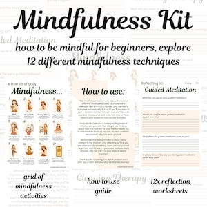 May include: A white and beige mindfulness kit with the title "Mindfulness Kit" in large black script. The kit includes 12 mindfulness techniques, a "How to use" guide, and 12 reflection worksheets. The kit is designed for beginners.