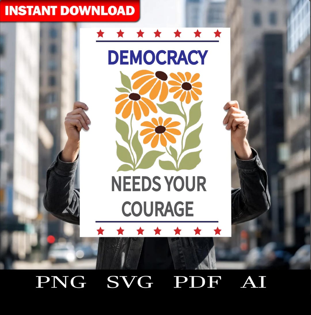 Democray Signs Pro-democracy Protest Sign Printable: Floral Wall Art (digital Download ...