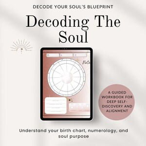 May include: A digital tablet displaying a rose gold astrology workbook titled Decoding The Soul. The screen shows a circular birth chart, input fields for birth data, and elemental symbols. A circular badge reads A GUIDED WORKBOOK FOR DEEP SELF-DISCOVERY AND ALIGNMENT.