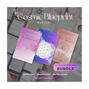 May include: A bundle of three books titled "Cosmic Mapping," "Sacred Geometry," and "Decoding the Soul." The books have colorful covers with celestial and geometric designs. The text "The Cosmic Blueprint Bundle" is at the top, with "Digital Download Bundle" at the bottom.