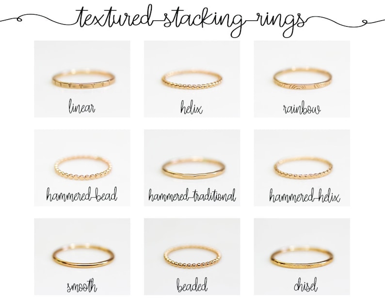 Image shows all of the textures offered in our stacking rings: linear, helix, rainbow, hammered bead, hammered traditional, hammered helix, smooth, beaded, chisel. Unique textures. Stackable rings worthy of conversation.