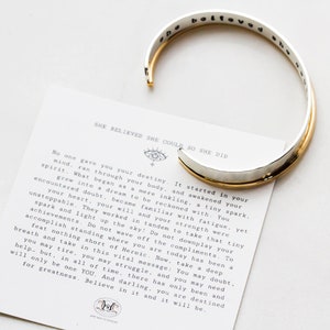 Handmade inspirational graduate gift cuff set. Hand stamped with the expression she believed she could so she did on the inside, outside is hand hammered. Wider cuff is silver and thinner cuff is nu gold. Best graduation gift or encouragement gift.