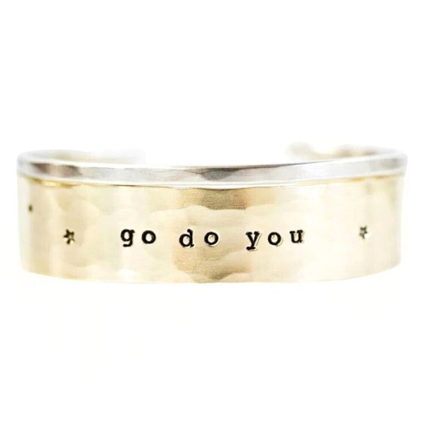 Go Do You Cuff Bracelet / Graduation Gift / Grad Gift / Gift For Her / Inspirational Gift / Inspirational Jewelry