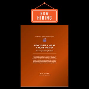 May include: An orange rectangular sign with white text reading NOW HIRING hangs above a book cover titled HOW TO GET A JOB AT A MOVIE THEATER. The book features a movie clapperboard icon and text detailing the hiring process for theater roles.