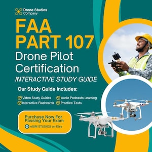 May include: An advertisement for FAA Part 107 Drone Pilot Certification. The image features a man operating a drone, two white drones, and text that reads "Interactive Study Guide." The guide includes video study guides, interactive flashcards, audio podcasts, and practice tests.
