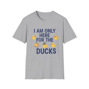 I Am Only Here For The Ducks T-Shirt | Cruise Duck Lover Tee image 5