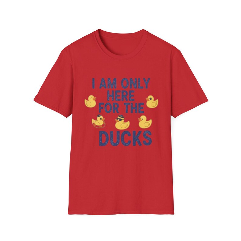 I Am Only Here For The Ducks T-Shirt | Cruise Duck Lover Tee image 14