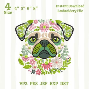 May include: An embroidery design file featuring a pug dog head composed of pink and white flowers with green leaves. The text reads 4 Size 4" 5" 6" 8" Instant Download Embroidery File VP3 PES JEF EXP DST. The pug has green eyes and a dark muzzle.
