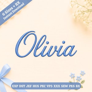 Puede incluir: Un archivo de diseño de bordado digital con el nombre Olivia en una fuente cursiva azul. La imagen incluye el texto 6 Sizes + BX Instant Download y una lista de formatos de archivo que incluyen EXP, DST, JEF, HUS, PEC, VP3, XXX, SEW, PES y BX.