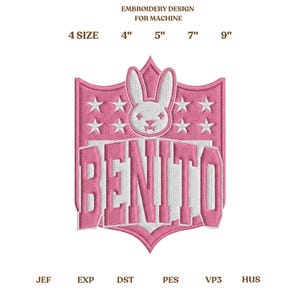 May include: Pink embroidery design for machine use, featuring a bunny face and the name "BENITO" in white. The design is in a shield shape with stars and text indicating sizes from 4" to 9".