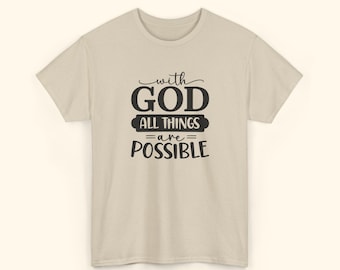 Inspirational Christian T-Shirt: Unisex Heavy Cotton Tee