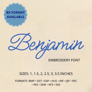 Puede incluir: Diseño de fuente de bordado azul con el nombre "Benjamin". La imagen incluye el texto "EMBROIDERY FONT" y opciones de tamaño de 2,5 a 8,9 cm. Disponible en varios formatos, incluyendo BMP, DST, EXP, HUS, INF, JEF, PEC, PES, SEW, VP3 y XXX.