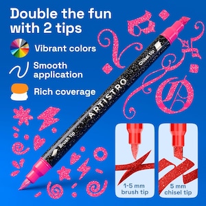May include: A black dual-tip marker with a glittery finish, featuring the brand name ARTISTRO, a brush tip, and a chisel tip. The marker is displayed against a blue background with pink glittery doodles, text stating Double the fun with 2 tips, and two inset boxes showing the 1-5 mm brush tip and 5 mm chisel tip.