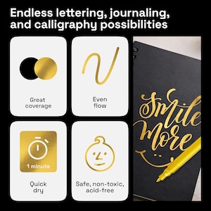 May include: Image showcasing calligraphy and journaling supplies. Features a black notebook with gold lettering that says "Smile More". Also shows icons highlighting features like great coverage, even flow, quick dry in 1 minute, and safe, non-toxic, acid-free ink.