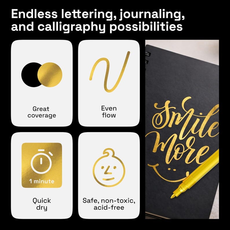 May include: Image showcasing calligraphy and journaling supplies. Features a black notebook with gold lettering that says "Smile More". Also shows icons highlighting features like great coverage, even flow, quick dry in 1 minute, and safe, non-toxic, acid-free ink.