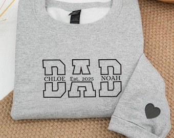 Custom Embroidered Dad Sweatshirt, Varsity DAD Crewneck with Kids Names, Daddy Est Year Shirt, Personalized Father’s Day Gift