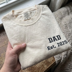 Embroidery Dad Est 2026 Shirt, Comfort Color Shirt, Dad to be, Gift for Dad, Husband Gift, Unisex Shirt, New Dad Gift, Father's Day Gift image 5