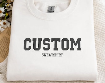 Custom Embroidered Varsity Sweatshirt, Personalized College Crewneck