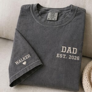 Embroidery Dad Est 2026 Shirt, Comfort Color Shirt, Dad to be, Gift for Dad, Husband Gift, Unisex Shirt, New Dad Gift, Father's Day Gift image 2