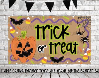 May include: A Halloween-themed banner with the words "trick or treat" in black and green. The banner features an orange jack-o'-lantern, bats, spiders, and candy corn on a brown background. A decorative banner hangs above.