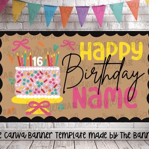 May include: A birthday banner with a brown background, black scalloped border, and colourful text. The banner says "Happy Birthday Name" with a cake and candles. The text "Editable Canva Banner Template made by The Banner Bar" is at the bottom.