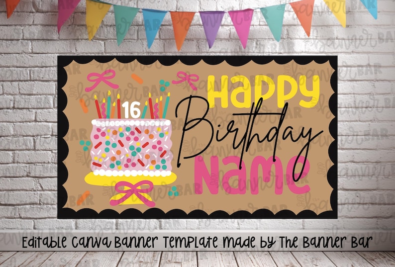 May include: A birthday banner with a brown background, black scalloped border, and colourful text. The banner says "Happy Birthday Name" with a cake and candles. The text "Editable Canva Banner Template made by The Banner Bar" is at the bottom.