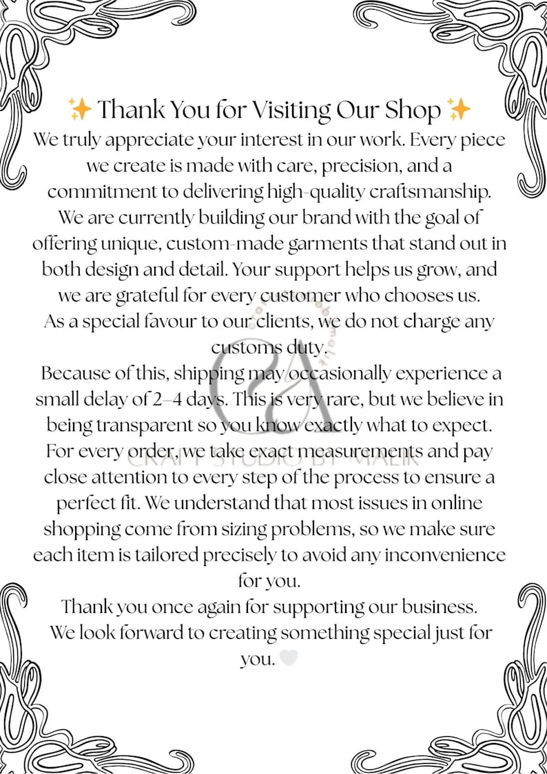 May include: A white background with black decorative flourishes surrounds the text "Thank You for Visiting Our Shop." The text describes the shop's commitment to quality, custom-made garments, and customer satisfaction.