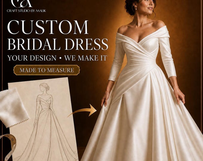 Custom Wedding Dress Made-to-Measure Bridal Gown from Your Design