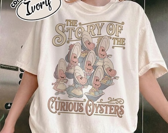 Comfort Color Retro The Story Of The Curious Oysters Shirt, Disney Alice In Wonderland Shirt,Walt Disney World Tee, Disneyland Outfit RLRG21