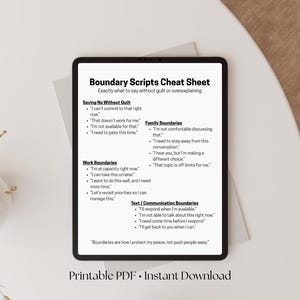 May include: A black tablet displays a "Boundary Scripts Cheat Sheet" with text on saying no without guilt, family, work, and text/communication boundaries. The text includes phrases for setting boundaries. The words "Printable PDF • Instant Download" are at the bottom.
