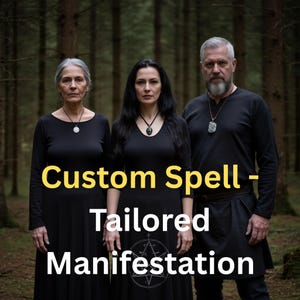 May include: Three people in black attire stand in a forest setting. The image features the text "Custom Spell - Tailored Manifestation" in yellow. Each person wears a pendant necklace. The background is a blurred view of trees.
