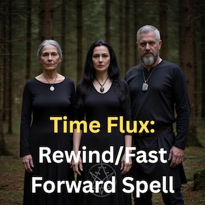 May include: Three people in black attire stand in a forest setting. The text "Time Flux: Rewind/Fast Forward Spell" is displayed in yellow and white. Each person wears a pendant necklace. The background is a blurred view of trees.