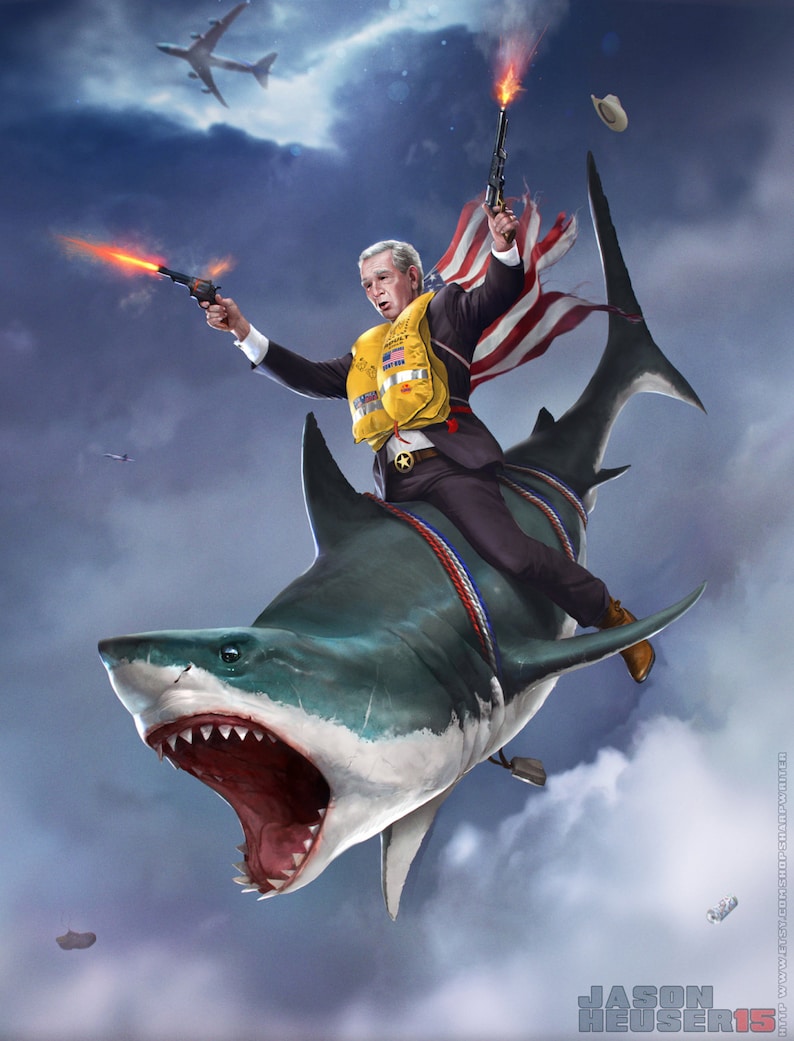 Funny political poster - George W. Bush riding a shark in the sky - Jason Heuser design