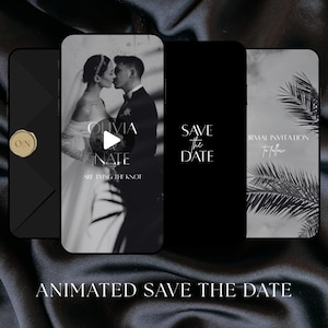 May include: Animated save-the-date design. The image shows a black and white photo of a couple kissing, with the names "Olivia" and "Nate" and the text "Are Tying the Knot." Other screens display "Save the Date" and "Formal Invitation to follow."