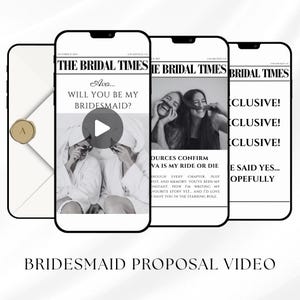 Può includere: Un video di proposta per damigella d'onore visualizzato su smartphone, simile a un giornale. Il titolo recita "The Bridal Times" con la domanda "Vuoi essere la mia damigella d'onore?" e il nome "Ava". È presente anche una busta con un sigillo di cera.