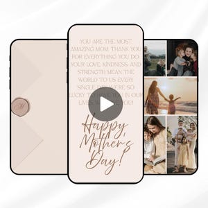 May include: A digital collage featuring a phone with a "Happy Mother's Day" message and family photos. The phone displays a message to a mother, with a collage of family photos. The background is a light beige color.