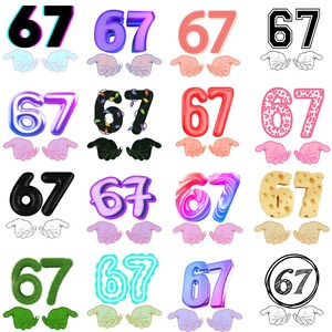 May include: A collection of various stylized number 67 designs. The numbers are rendered in diverse styles, including 3D effects, patterns, and textures. Each design is paired with a graphic of cupped hands.