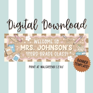 May include: A digital banner template featuring a light brown checkered background with school supplies like crayons, scissors, and notebooks. The text reads: Welcome to Mrs. Johnson's Third Grade Class! It includes a brown starburst label.