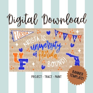 Pode incluir: Modelo de banner para download digital com fundo de papel kraft. O design inclui o texto "KRISTA IS University of Florida BOUND!" em azul e laranja, juntamente com banners "FLORIDA" e "GATORS". As palavras "PROJECT - TRACE - PAINT" também estão incluídas.