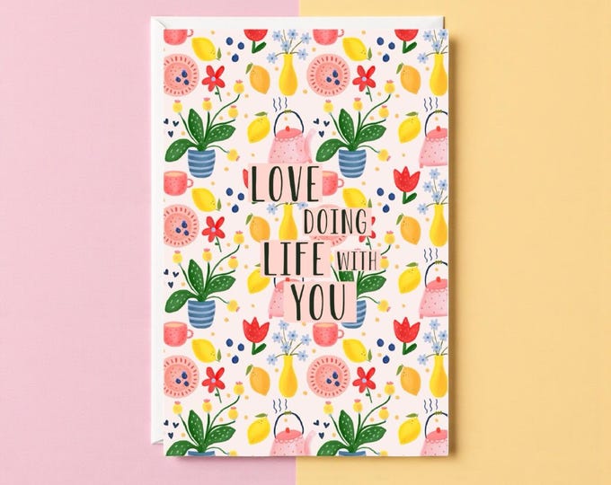 A6, Eco Friendly, Love Doing Life With You Greeting Card
