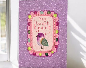 A4 Artist Print: Hey Tweet Heart
