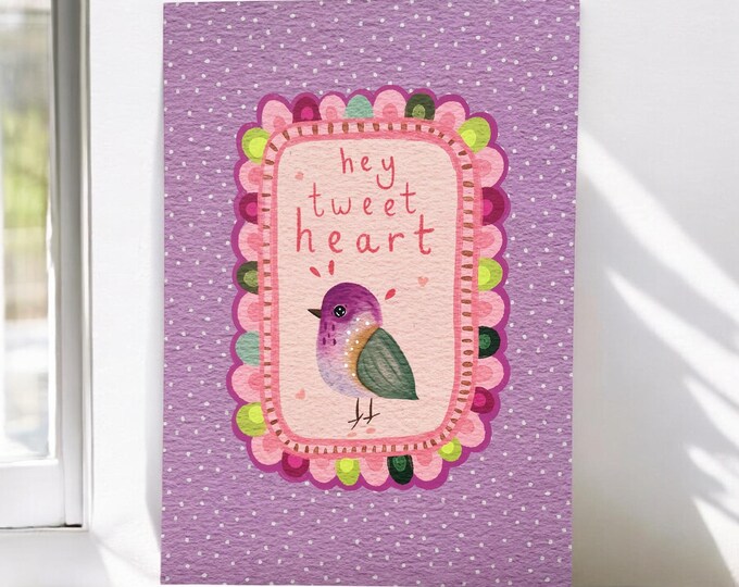 A4 Artist Print: Hey Tweet Heart