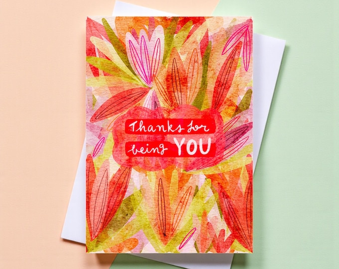 A6, Eco Friendly, Thanks For Being You Greeting Card