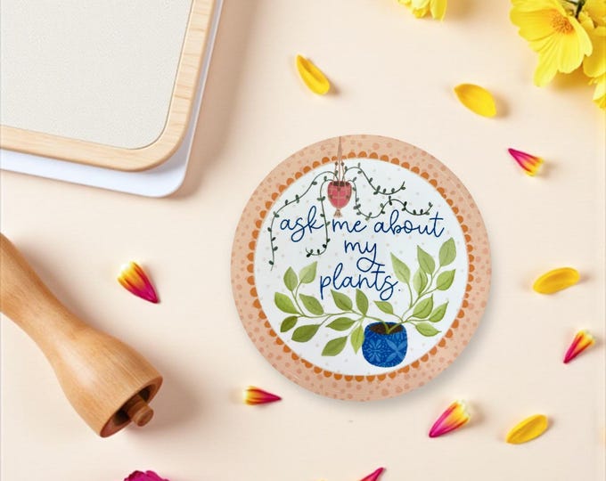 7.6 cm Vinyl Sticker: Ask me About my Plants, Vinyl Decal