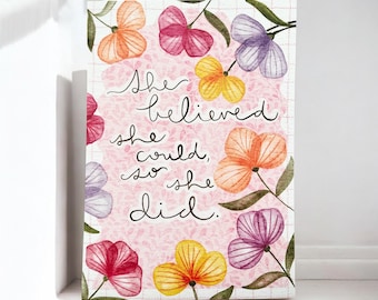 A4 Artist Print: She Believed she Could