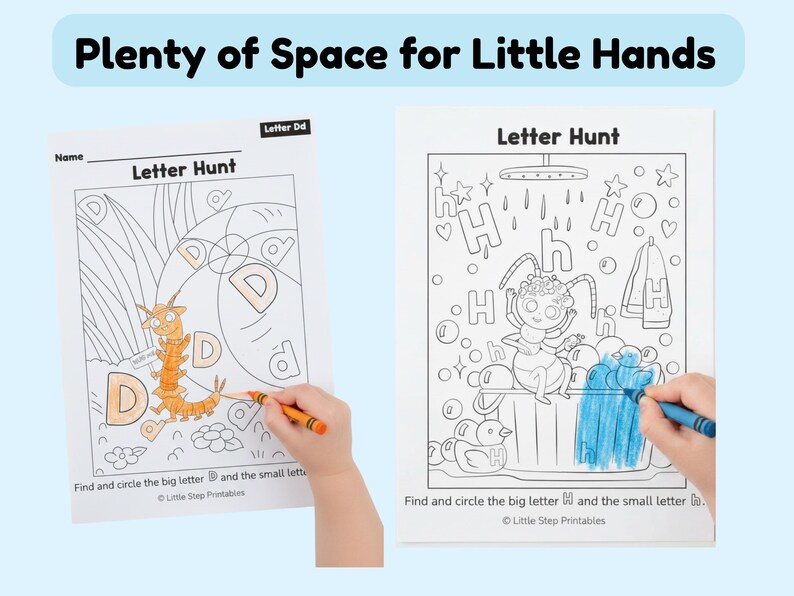 May include: Two letter hunt coloring pages with the text "Plenty of Space for Little Hands". One page features a cartoon centipede and the letter D, the other an ant and the letter H. A hand is coloring each page.
