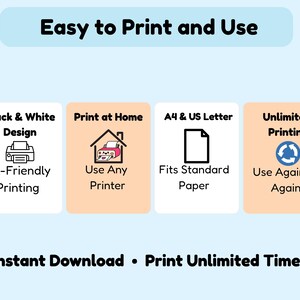 May include: A light blue graphic with the text "Easy to Print and Use." Four white rectangles display icons and text: "Black & White Design," "Print at Home," "A4 & US Letter," and "Unlimited Printing." The bottom text reads "Instant Download &bull; Print Unlimited Times."